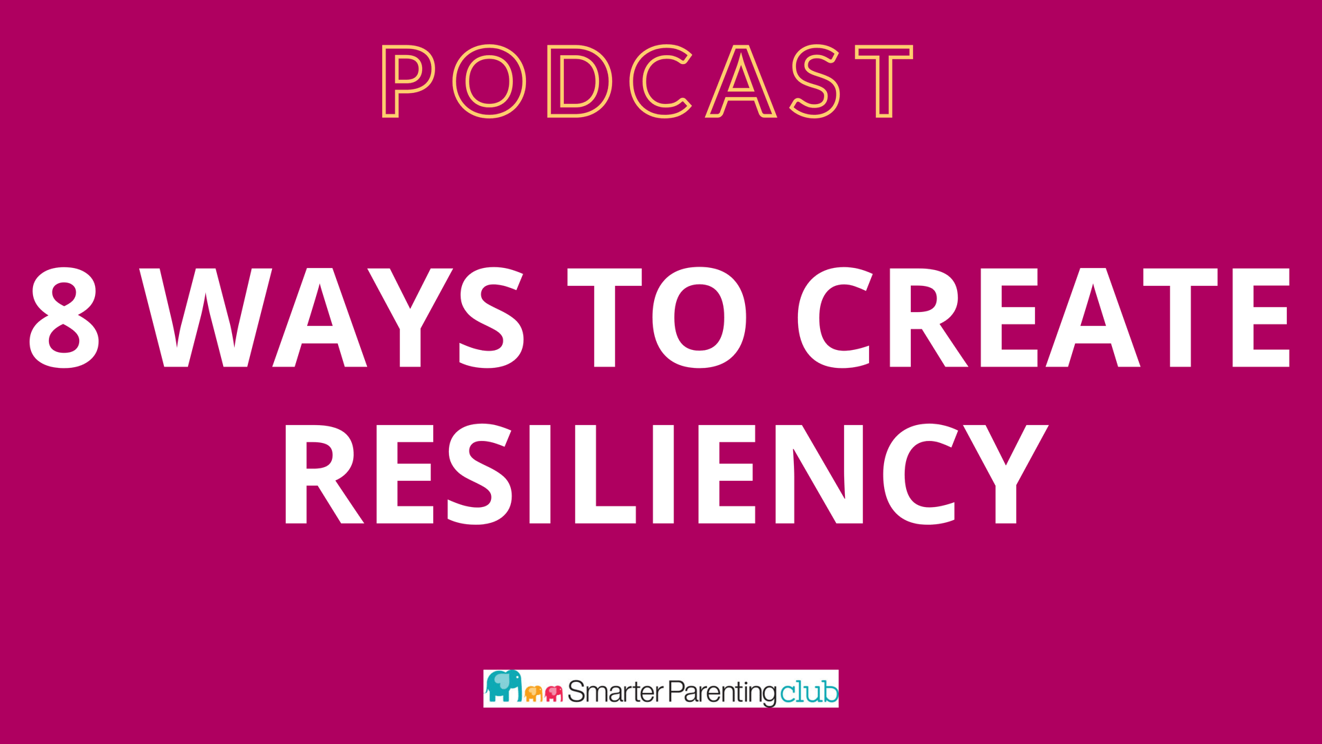 Eight ways to create resiliency